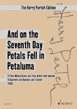And on the Seventh Day Petals Fell in Petaluma (1966) by Partch Harry for Study Score