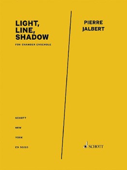 Light Line Shadow for Flute Clarinet Violin Viola Cello Double Bass & Percussion Score/Parts by Jalbert Pierre for