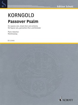 Passover Psalm Op. 30 by Korngold Erich Wolfgang for Vocal Scor