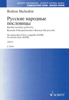 Russkie Narodnye Poslovitsy by Shchedrin Rodion for SATB