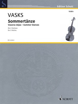 Summer Dances by Vasks Peteris for Violin Duet