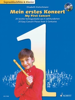 My First Concert: 25 Easy Concert Pieces from 5 Centuries by Various for Recorder