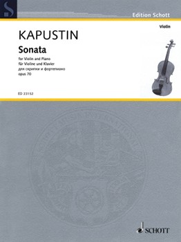 Sonata Op. 70 by Kapustin Nikolai for Violin and Piano