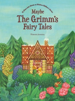Maybe The Grimm's Fairy Tales by Aoshima Hiroshi for
