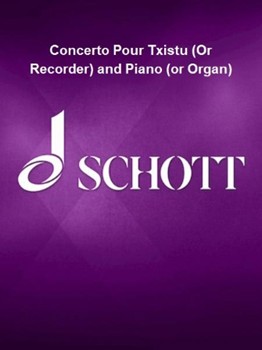 Concerto Pour Txistu (Or Recorder) and Piano (or Organ) by Naji Hakim for RECORDER/PIANO