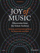 Joy of Music - Discoveries from the Schott Archives - Virtuoso and Entertaining Pieces for Cello and