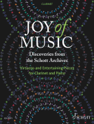 Joy of Music - Discoveries from the Schott Archives - Virtuoso and Entertaining Pieces for Clarinet and Piano