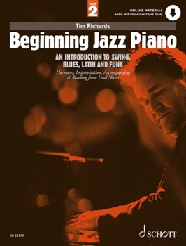 Beginning Jazz Piano: An Introduction to Swing, Blues, Latin, and Funk - Harmony, Improvisation, Accompanying & Reading from Lead Sheets,