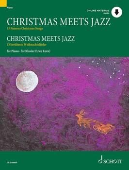 Christmas Meets Jazz - 15 Famous Christmas Songs for Piano Book/Audio Online