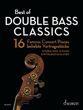 Best Of Double Bass Classics - 16 Famous Concert Pieces