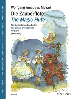 The Magic Flute K. 620 - Get to Know Classical Masterpieces Simple Arrangements for Piano