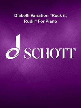 Diabelli Variation Rock it, Rudi! For Piano - Piano