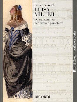 Luisa Miller by Verdi Giuseppe for Vocal Scor