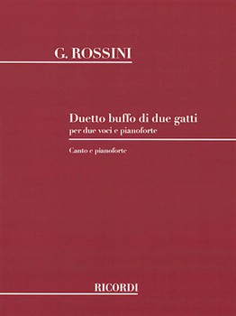 Duetto Buffo Di Due Gatti by Rossini Gioachino for Vocal Duet