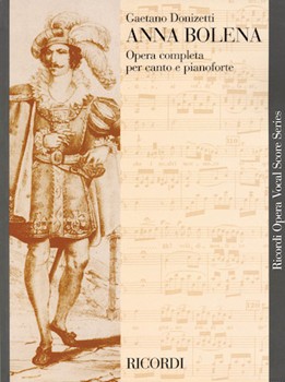 Anna Bolena by Donizetti Gaetano for Opera Voc