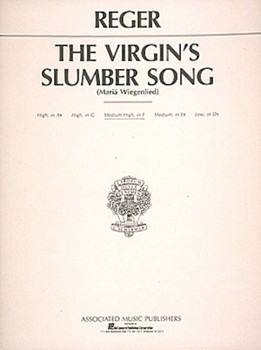 Virgin's Slumber Song by Reger Max - F Major - for Medium-High Voice w/
