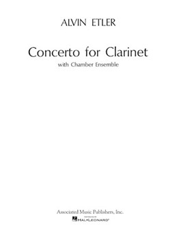 Concerto for Clarinet and Chamber Ensemble (1962) by Etler Alvin for Score