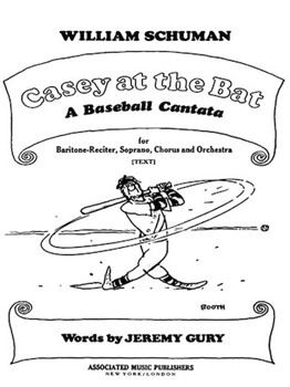 Casey at the Bat by Schuman William for SATB