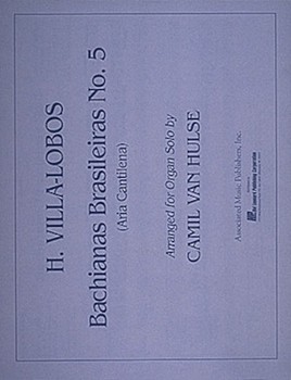 Aria Bachianas Brasileiras #5 by Villa-Lobos for Organ Solo