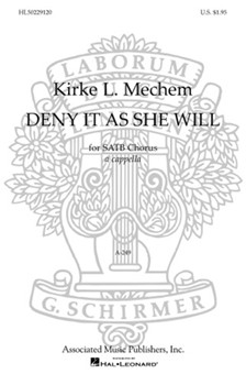 Deny It As She Will by Mechem K for SATB