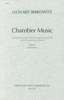 Chamber Music For Three Part Chorus Of Womens Voices Soprano Solo With Violin And Vio by Berkowitz L for 3-Part