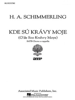 Kde Su Kravy Moje by Schimmerling for SATB