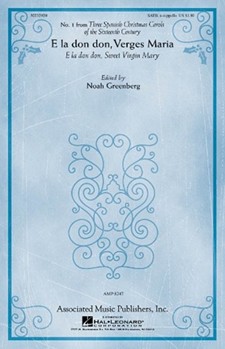 E La Don Don Verges Maria by Anonymous - Greenberg N - for SATB