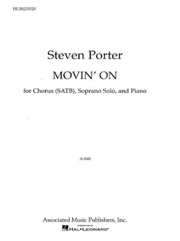 Movin On /Sop Solo/Pno by - S Porter - for SATB