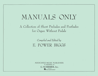 Manuals Only by Biggs for Organ