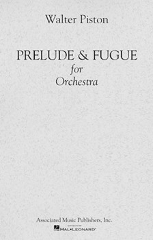 Prelude and Fugue for Orchestra by Piston Walter for Score