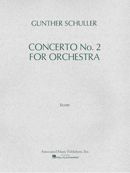 Concerto No. 2 for Orchestra (1976) by Schuller Gunther for Score