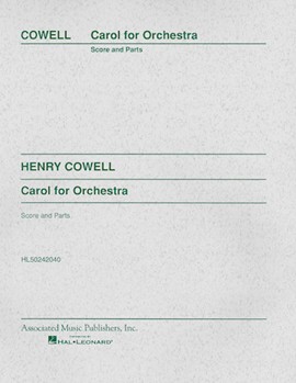 Carol for Orchestra by Cowell Henry for Score