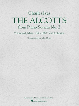 The Alcotts (from Piano Sonata No. 2 Third Movement) by Ives Charles - Boyd John - for Score and Parts