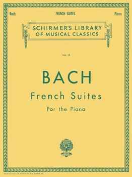 French Suites - Schirmer Library of Classics Volume 19 Piano Solo piano