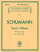 Vocal Album 55 Songs [High Voice] Schumann