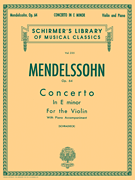 Concerto in E minor, Op. 64 - Schirmer Library of Classics Volume 235 Violin