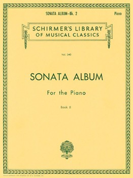 Sonata Album for the Piano - Book 2 - Schirmer Library of Classics Volume 340