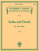 Scales and Chords in all the Major and Minor Keys - Schirmer Library of Classics Volume 392 Piano Technique