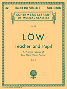 G Schirmer Low J  LB472 Teacher and Pupil Book 1 - Piano Duet - 1 Piano  / 4 Hands