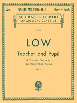 G Schirmer Low J  LB472 Teacher and Pupil Book 1 - Piano Duet - 1 Piano  / 4 Hands