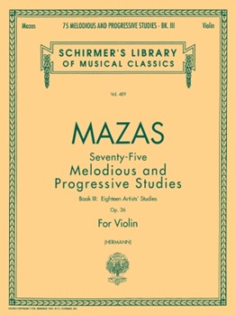 75 Melodious & Progressive Studies Opus 36 by Mazas / Herrmann for Violin Method (Book 3)