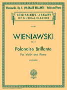 Polonaise Brillante, Op. 4 - Schirmer Library of Classics Volume 607 Violin and Piano
