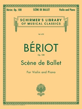 Scene De Ballet Opus 100 by de Beriot Charles-Auguste for Violin and Piano