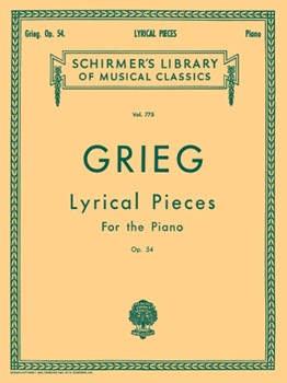Lyric Pieces Opus 54 by Grieg Edvard for Piano
