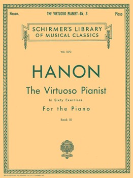Virtuoso Pianist Book 3 by Hanon Charles-Louis for Piano