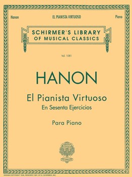 El Pianista Virtuoso in 60 Ejercicios - Complete by Hanon Charles-Louis for