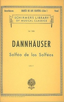 Solfeo de los Solfeos - Book I by Danhauser Adolphe-Leopold for