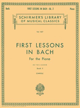 First Lessons In Bach Book 2 by Bach Johann Sebastian - Carroll - for Piano