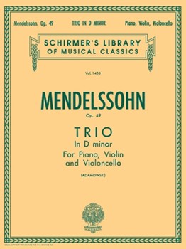 Trio In D Minor Opus 49 by Mendelssohn Felix for Piano Trio