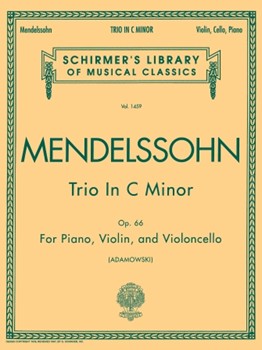 Trio In C Minor Opus 66 by Mendelssohn Felix - Adamowski Joseph - for Piano Trio